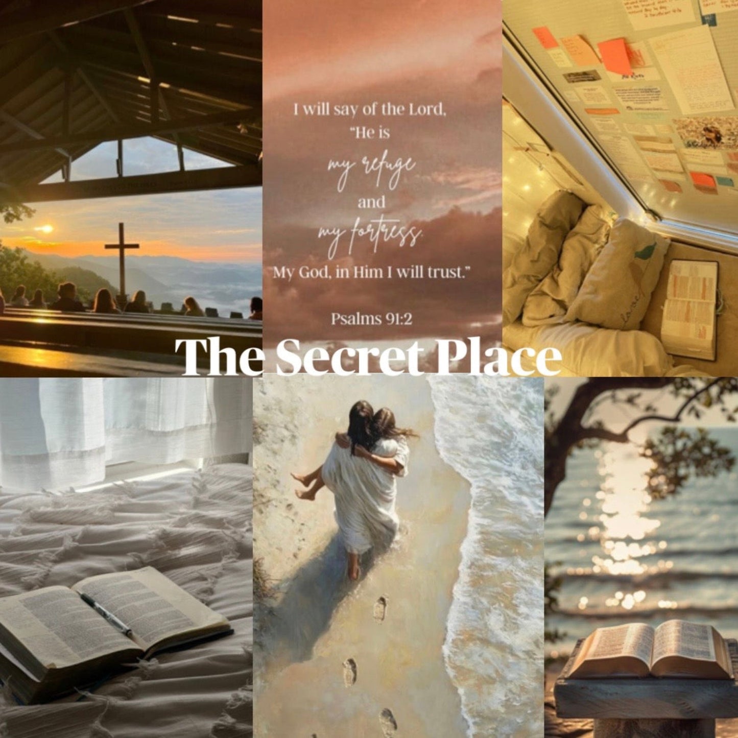 Collage of images with a cross, sunset, beach scene, and books, featuring the text 'The Secret Place' and Psalm 91:2.