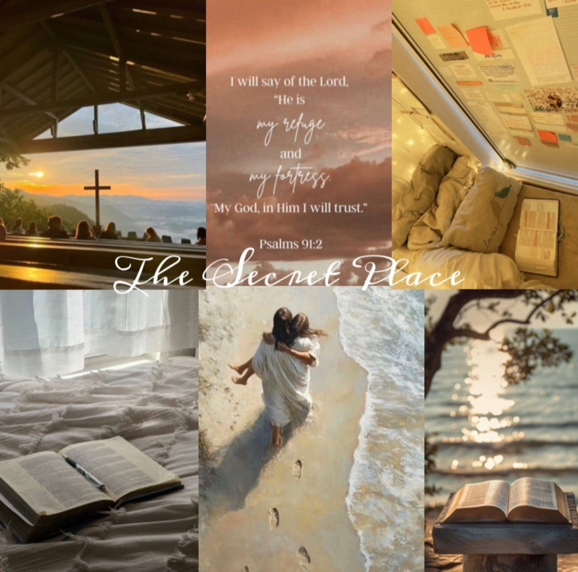 Collage of images including a sunset over water, a prayer closet, the Bible, a beach scene with Jesus carrying a girl, and a cross on a mountain. The secret place with God.